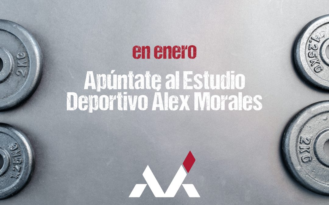 En enero, apúntate al Estudio Deportivo Álex Morales